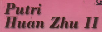 Putri Huan Zhu II - 3 :Di Ujung Nestapa