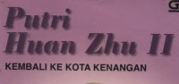 Putri Huan Zhu II (Kembali ke kota kenangan)