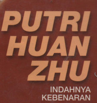 Putri Huan Zhu (Indahnya Kebenaran)