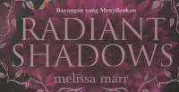 Radiant Shadows: Bayangan yang Menyilaukan