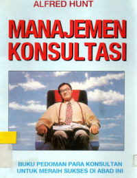 Rahasia sukses manajemen konsultasi