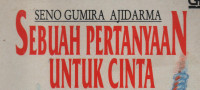 Sebuah Pertanyaan Untuk Cinta