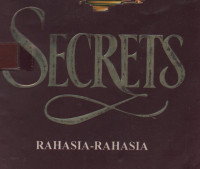 Secrets (Rahasia-rahasia)