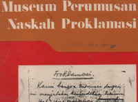 Sejarah Museum Perumusan Naskah Proklamasi