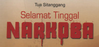 Selamat Tinggal NARKOBA