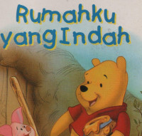 Seri Bacaan Anak Walt Disney: Rumahku yang indah
