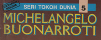 Seri tokoh dunia:Michelangelo Buonarroti