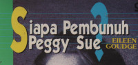 Siapa Pembunuh Peggy Sue ?pasangan maut