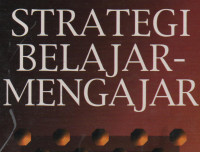 Strategi Belajar - Mengajar