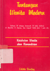 Tantangan Wanita Modern Ketakutan  wanita akan Kemandirian