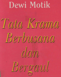 Tata Krama Berbusana dan Bergaul