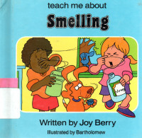 Teach me about : Smelling