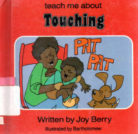 Teach me about : Touching