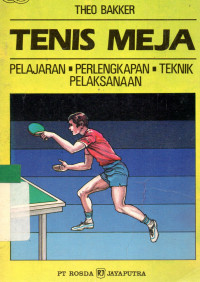 Tenis meja : Pelajaran perlengkapan teknik pelaksanaan
