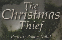 The Christmas Theif (Pencuri Pohon Natal)