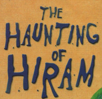 The Haunting Of Hiram