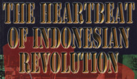 The Heartbeat of Indonesian Revolution