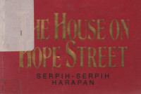 The House On Hope Street: Serpih-serpih Harapan