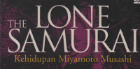 The Lone Samurai:kehidupan Miyamoto Musashi