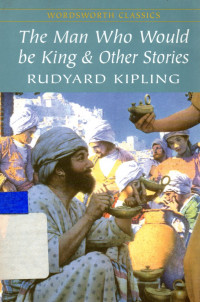 The man who would be king and other stories