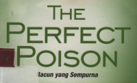 The Perfect Poison (Racun Yang Sempurna)