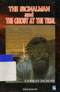 The Signalman and The Ghost at the Trial