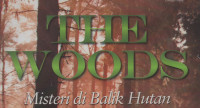 The Woods (misteri di balik hutan)