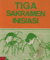 Tiga sakramen inisiasi