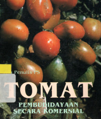 TOMAT : Pembudidayaan secara komersil