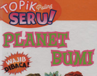 Topik Paling Seru:Planet Bumi