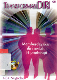 Transformasi diri memberdayakan diri melalui hipnoterapi