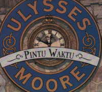 Ulysses Moore: Pintu Waktu