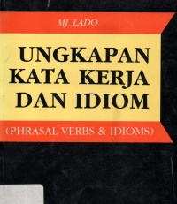 Ungkapan Kata kerja dan idiom (Phrasalverbs dan Idioms)