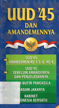 UUD 1945 dan amandemennya ( amandemen pertama sampai ke empat)