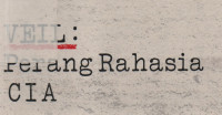 VEIL Perang Rahasia CIA 1981-1987