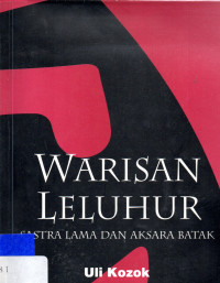 Warisan Leluhur Sastra Lama dan Aksara Batak