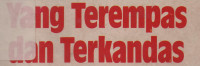 Yang Terempas Dan Terkandas